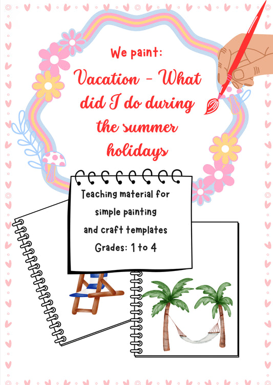 Summer Holiday Reflection – All About My Vacation Drawing Worksheet