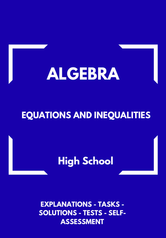 Algebra – Equations and Inequalities | Foundations Workbook for Problem Solving | GRADE 5–9