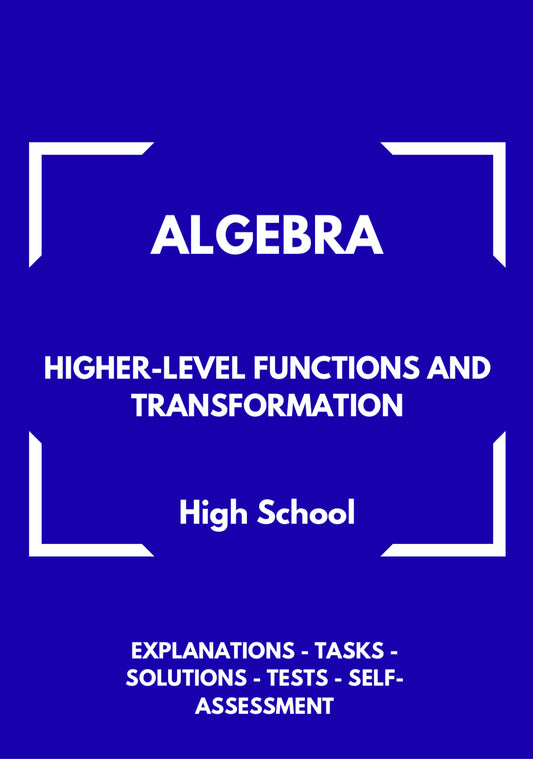 Algebra – Higher-Level Functions and Graph Transformations | Foundations for Pre-Calculus Workbook | GRADE 9–12