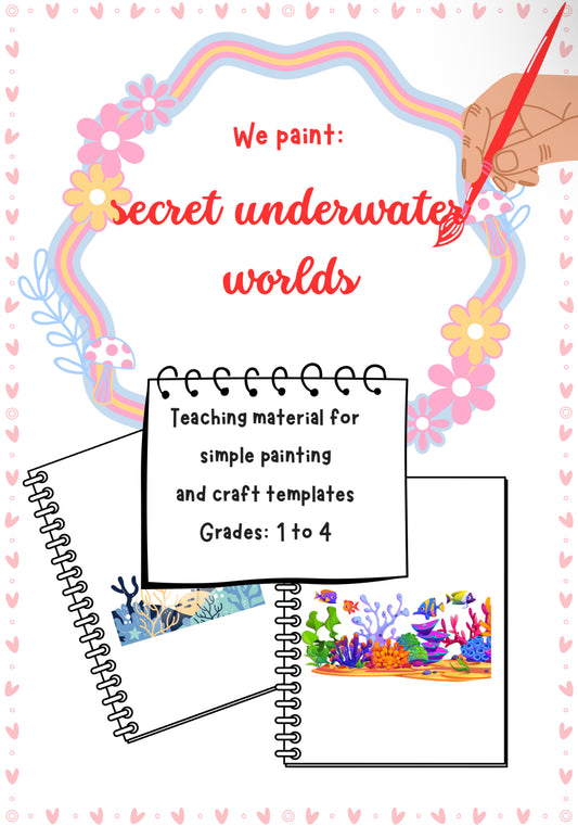 Secret Underwater World – Art & Writing Project for Grades K–4