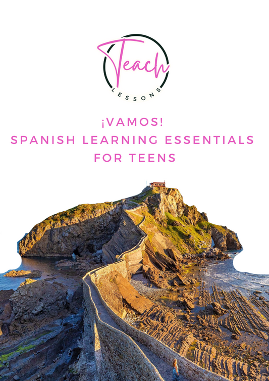 ¡Vamos! Spanish Learning Essentials for Teens